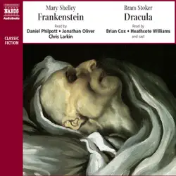 classic thrillers: bram stoker's dracula and mary shelley's frankenstein audiobook cover image