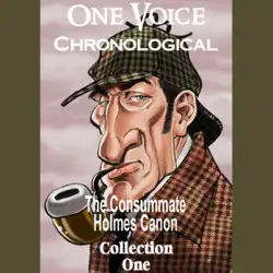 one voice chronological: the consummate holmes canon, collection 1 (unabridged) audiobook cover image