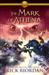 The Mark of Athena (The Heroes of Olympus, Book Three)