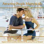 Attracting People Magnetically (Original Staging)