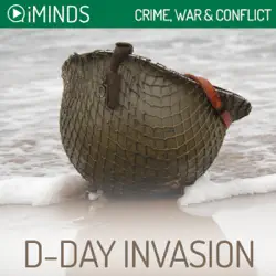 d-day invasion: crime, war & conflict (unabridged) audiobook cover image