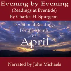 evening by evening (readings for the month of april): readings at eventide (unabridged) audiobook cover image