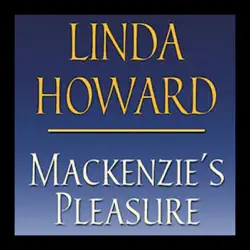 mackenzie's pleasure (unabridged) audiobook cover image