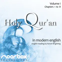 the holy qur'an: a modern english reading, volume i: chapters 1-8 (unabridged) audiobook cover image