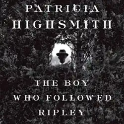the boy who followed ripley (unabridged) audiobook cover image