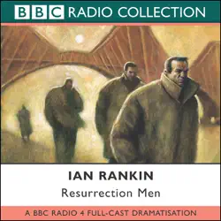 resurrection men (dramatized): inspector rebus, book 13 (dramatized) audiobook cover image