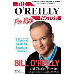 the o'reilly factor for kids: a survival guide for america's families (unabridged) audiobook cover image