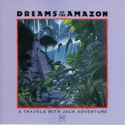 dreams of the amazon: a travels with jack adventure audiobook cover image