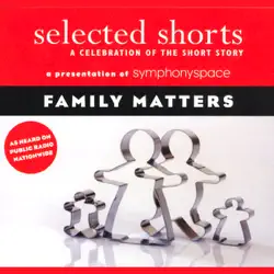 selected shorts: family matters audiobook cover image
