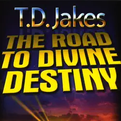 the road to divine destiny (original staging nonfiction) audiobook cover image