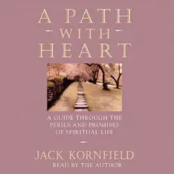 a path with heart: a guide through the perils and promises of spiritual life audiobook cover image