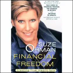 financial freedom: creating true wealth now (unabridged) audiobook cover image