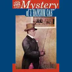 the mystery of a hansom cab (unabridged) (unabridged) audiobook cover image