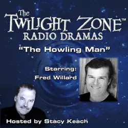 the howling man: the twilight zone radio dramas audiobook cover image
