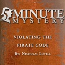 5 Minute Mystery - Violating the Pirate Code (Unabridged) MP3 Audiobook
