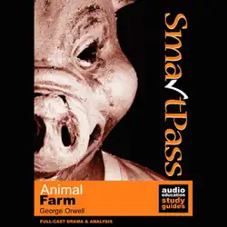 smartpass audio education study guide to animal farm (dramatised) audiobook cover image