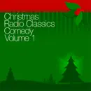 Christmas Radio Classics: Comedy Vol. 1 (Original Staging) mp3 book download