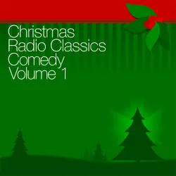 christmas radio classics: comedy vol. 1 (original staging) audiobook cover image