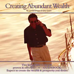 creating abundant wealth (original staging) audiobook cover image