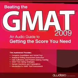 beating the gmat 2009: an audio guide to getting the score you need (unabridged) audiobook cover image
