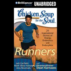 chicken soup for the soul: runners: 39 stories about pushing through, where it takes you and triathlons (unabridged) audiobook cover image
