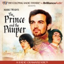 Mark Twain's The Prince and the Pauper: A Radio Dramatization MP3 Audiobook