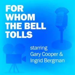 for whom the bell tolls: classic movies on the radio audiobook cover image