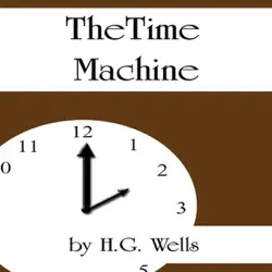 the time machine (unabridged) [unabridged fiction] audiobook cover image