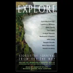 explore: stories of survival from off the map (unabridged selections) (unabridged) audiobook cover image