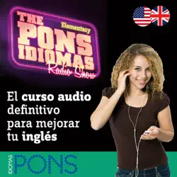 the pons idiomas radio show: elementary: el curso audio definitivo para mejorar tu inglés imagen de portada de audiolibro
