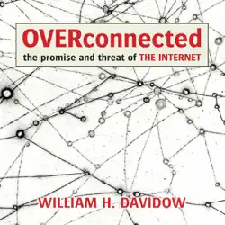 overconnected: the promise and threat of the internet (unabridged) audiobook cover image