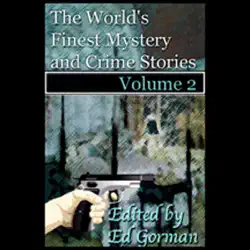 the world's finest mystery & crime stories, vol. 2 (unabridged) audiobook cover image