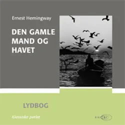 den gamle mand og havet [the old man and the sea] (unabridged) audiobook cover image