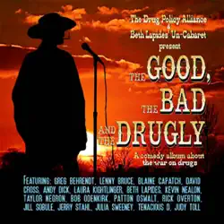 the good, the bad, and the drugly: a comedy album about the war on drugs audiobook cover image