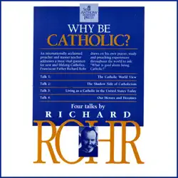 why be catholic? audiobook cover image