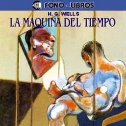 la maquina del tiempo [the time machine] [abridged fiction] audiobook cover image