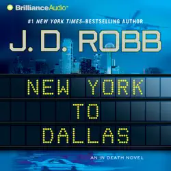 new york to dallas: in death, book 33 (abridged) audiobook cover image