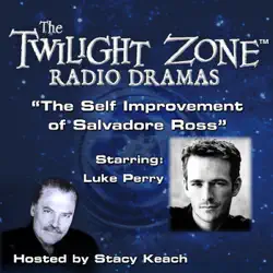 the self improvement of salvadore ross: the twilight zone radio dramas audiobook cover image