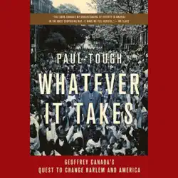 whatever it takes: geoffrey canada's quest to change harlem and america (unabridged) audiobook cover image