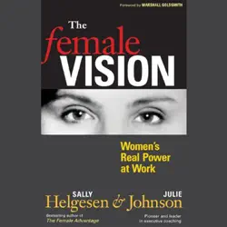 the female vision: women's real power at work (unabridged) audiobook cover image
