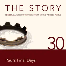 the story audio bible - new international version, niv: chapter 30 - paul's final days (unabridged) audiobook cover image
