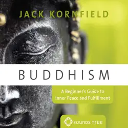 buddhism: a beginner's guide to inner peace and fufillment audiobook cover image