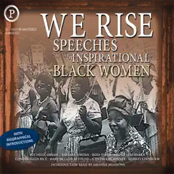 we rise: speeches by inspirational black women audiobook cover image
