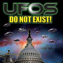 ufos do not exist!: the grand deception and cover-up of the ufo phenomenon audiobook cover image