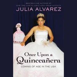 once upon a quinceanera: coming of age in the usa (unabridged) audiobook cover image