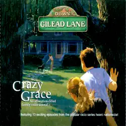 down gilead lane, season 1: crazy grace audiobook cover image