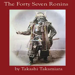the forty-seven ronins (unabridged) audiobook cover image