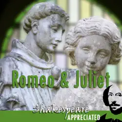 romeo and juliet: shakespeare appreciated: (unabridged, dramatised, commentary options) (unabridged) audiobook cover image