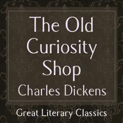 the old curiosity shop (unabridged) audiobook cover image