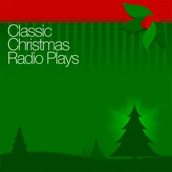 classic christmas radio plays (original staging) audiobook cover image